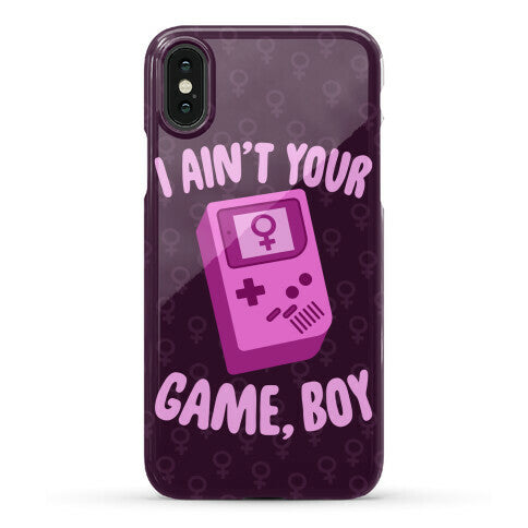 I Ain't Your Game, Boy Phone Case